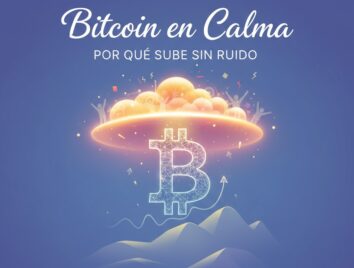 Bitcoin en Calma: Por Qué Sube Sin Ruido y Cuándo Podría Estallar la Fiesta